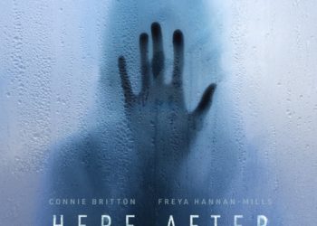 Here After – L’Aldilà, al cinema il thriller diretto da Robert Salerno