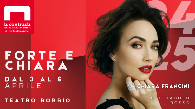 Chiara Francini è “Forte e Chiara” al Bobbio di Trieste